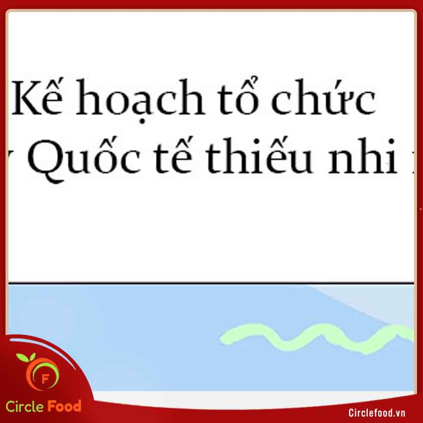 kế hoạch tổ chức tết thiếu nhi 1 6 trường mầm non