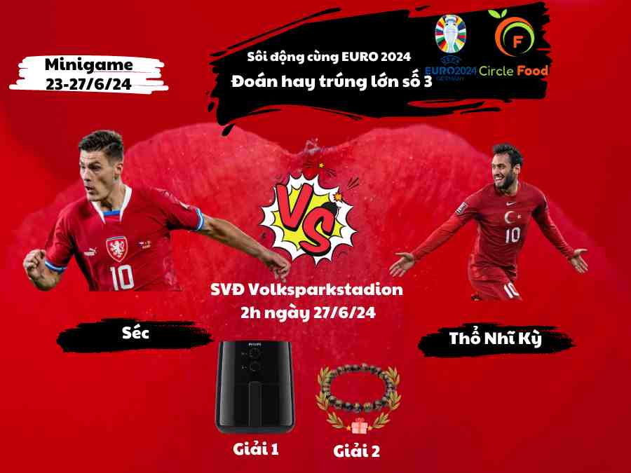Sôi động cùng EURO 2024: Đoán hay trúng lớn số 3: Séc – Thổ Nhĩ Kỳ